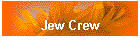 Jew Crew