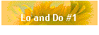 Lo and Do #1