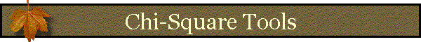 Chi-Square Tools