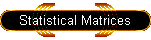 Statistical Matrices