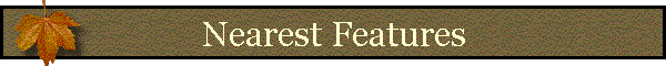Nearest Features