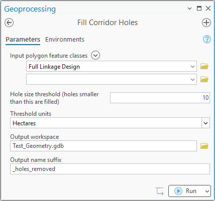 The Fill Corridor Holes geoprocessing pane: input Full Linkage Design, hole size threshold 10, threshold units Hectares, output workspace Test_Geometry.gdb, output name suffix _holes_removed
