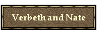 Verbeth and Nate