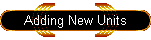 Adding New Units